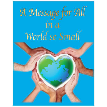 A Message for All in a World so Small